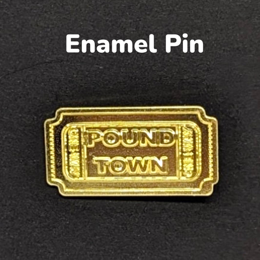 Pound Town Golden Ticket Enamel Pin #200
